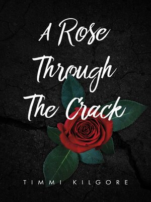 cover image of A Rose Through the Crack